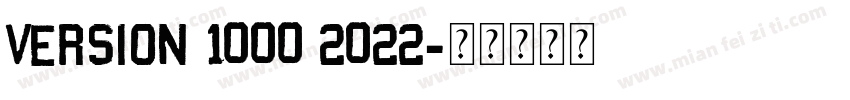 Version 1000 2022字体转换